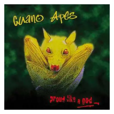 LP Guano Apes: Proud Like A God CLR