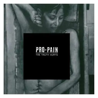 CD Pro-Pain: The Truth Hurts DIGI