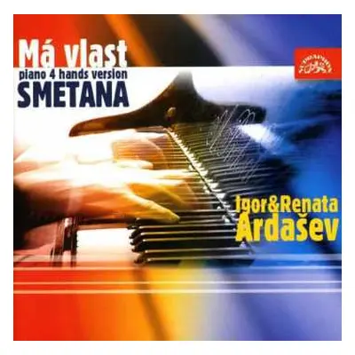 CD Ardaševovi Igor & Renata: Smetana: Má vlast - klavírní verze