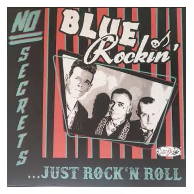 LP Blue Rockin': No Secrets...Just Rock'N Roll