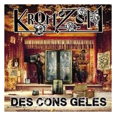 LP Kromozon 4: Des Cons Geles