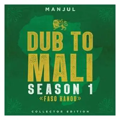 LP Manjul: Dub To Mali Season 1 <<Faso Kanou>>