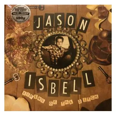 LP Jason Isbell: Sirens Of The Ditch