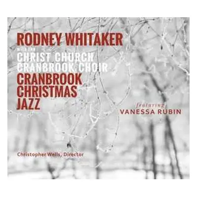 CD Rodney Whitaker: Cranbrook Christmas Jazz