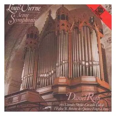 CD Daniel Roth: Louis Vierne 3ème Symphonie