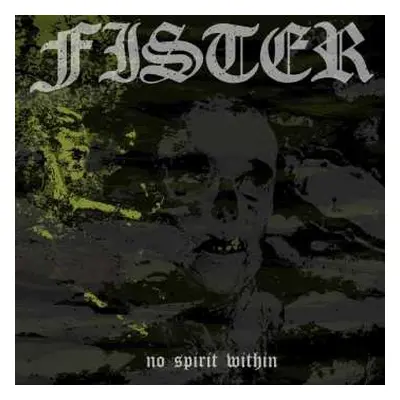 CD Fister: No Spirit Within