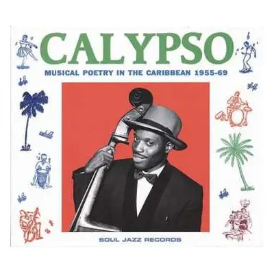 CD Various: Calypso: Musical Poetry In The Caribbean 1955-69