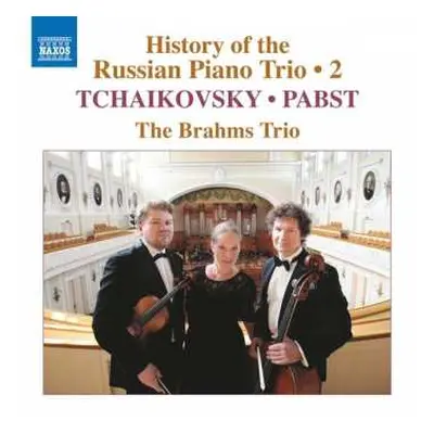 CD Pyotr Ilyich Tchaikovsky: History Of The Russian Piano Trio, Vol. 2