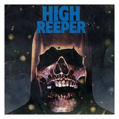 LP High Reeper: High Reeper