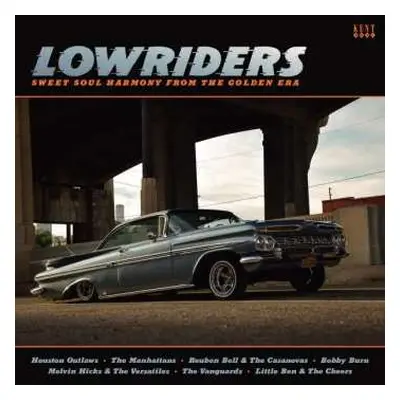 LP Various: Lowriders (Sweet Soul Harmony From The Golden Era)