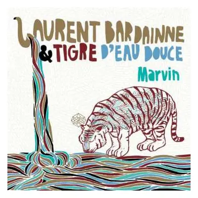 EP Laurent Bardainne & Tigre D'eau Douce: Marvin Ep