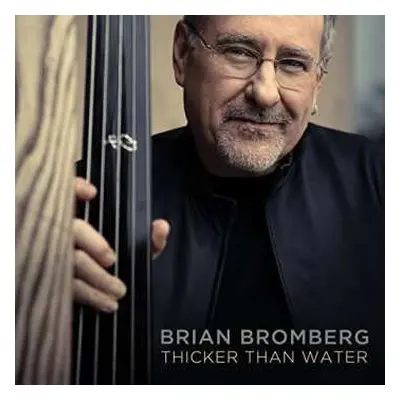 CD Brian Bromberg: Thicker Than Water