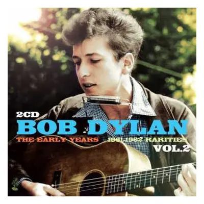 2CD Bob Dylan: The Early Years 1961-1962 Rarities Vol.2