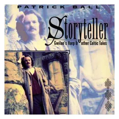 CD Patrick Ball: Storyteller - Gwilan's Harp & Other Celtic Tales