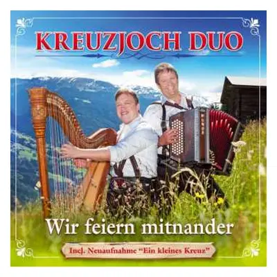 CD Kreuzjoch Duo: Wir Feiern Mitnander