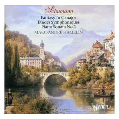 CD Robert Schumann: Fantasy In C Major - Etudes Symphoniques - Piano Sonata No.2