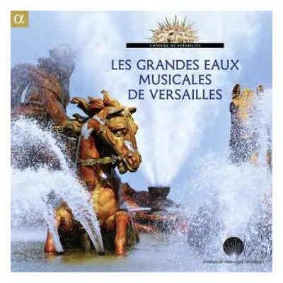 CD Marc Antoine Charpentier: Les Grandes Eaux Musicales De Versailles 2015