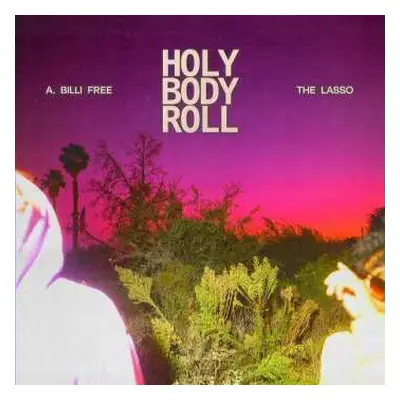 CD A. Billi Free: Holy Body Roll