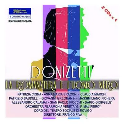 2CD Gaetano Donizetti: La Romanziera E L'uomo Nero