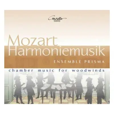 CD Wolfgang Amadeus Mozart: Harmoniemusik - Kammermusik Für Holzbläser