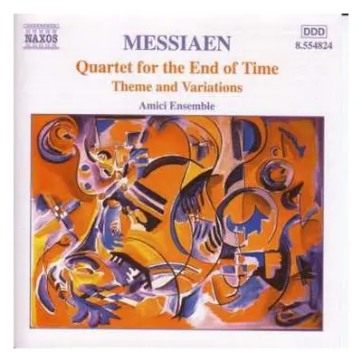 CD Olivier Messiaen: Quartet For The End Of Time / Theme And Variations