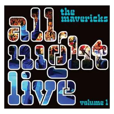 2LP The Mavericks: All Night Live Vol.1