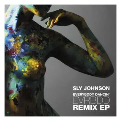 LP Sly Johnson: Evrbdd (Everybody Dancin') Remix Ep