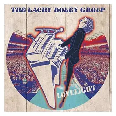 CD The Lachy Doley Group: Lovelight