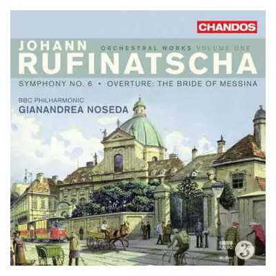 CD Gianandrea Noseda: Orchestral Works Volume One (Symphony No. 6 · Overture: The Bride Of Messi