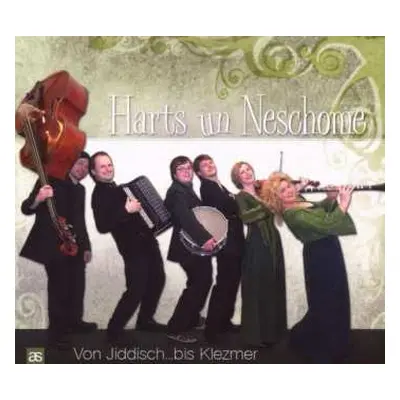 CD Harts Un Neschome: Harts Un Neschome - Von Jiddisch Bis Klezmer