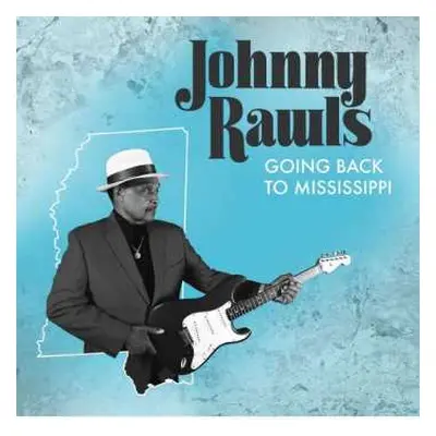 CD Johnny Rawls: Going Back To Mississippi