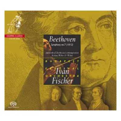 SACD Ludwig van Beethoven: Symphony no. 7 (1812) and works of Beethoven's canterporaries