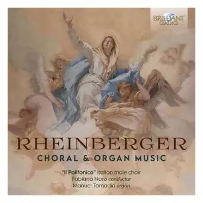 CD Josef Rheinberger: Messe F-dur Op.190 Für Männerchor & Orgel