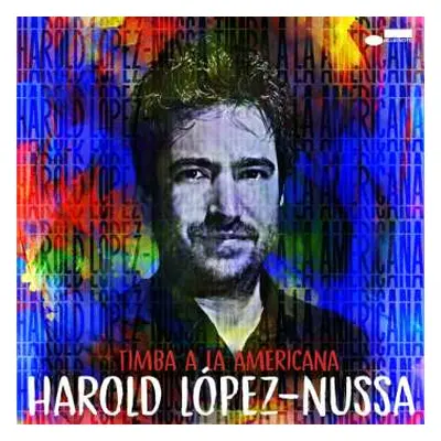 CD Harold López-Nussa: Timba A La Americana