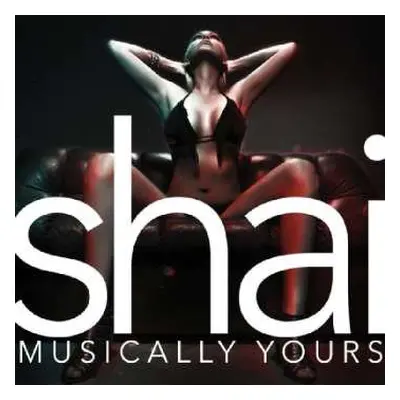 CD Shai: Musically Yours