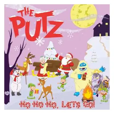 LP The Putz: Ho Ho Ho, Let's Go!