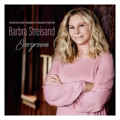 CD Barbra Streisand: Evergreens Celebrating Six Decades On Columbia Records