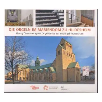 CD Paul Hofhaimer: Die Orgeln Im Mariendom Zu Hildesheim