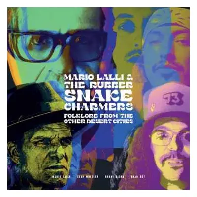 LP Mario Lalli & The Rubber Snake Charmers: Folklore From Other Desert Cities (transparent W/ Pu