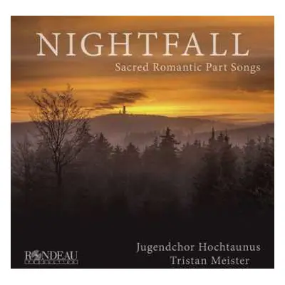 CD Various: Nightfall - Geistliche Motetten Der Romantik