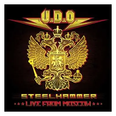 2CD/Blu-ray U.D.O.: Steelhammer - Live From Moscow DIGI