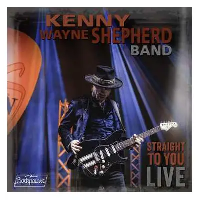 CD/Blu-ray Kenny Wayne Shepherd Band: Straight To You Live