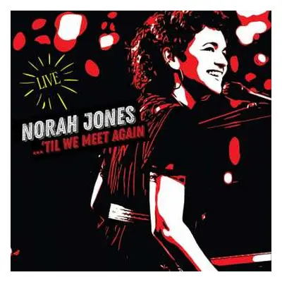 CD Norah Jones: ...'Til We Meet Again