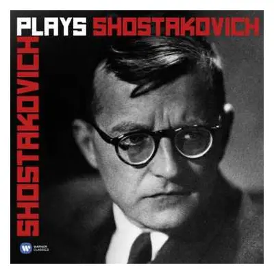 2CD Dmitri Shostakovich: Shostakovich Plays Shostakovich