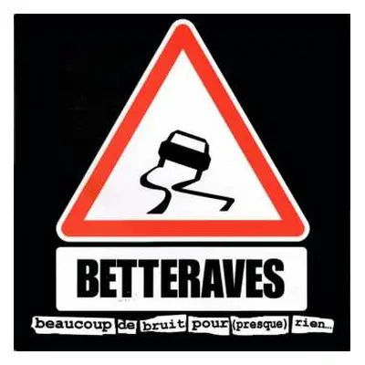 2LP Les Betteraves: Beaucoup De Bruit Pour (Presque) Rien...