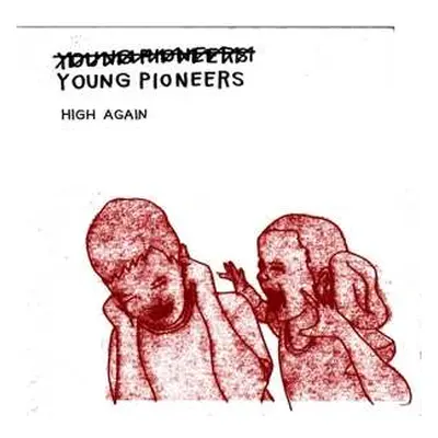 LP Young Pioneers: High Again