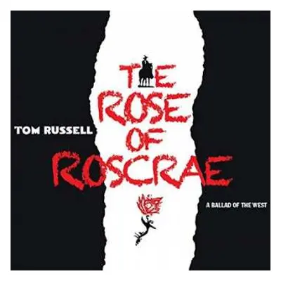 2CD Tom Russell: The Rose Of Roscrae