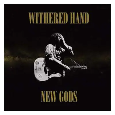 CD Withered Hand: New Gods