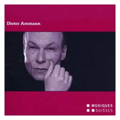 CD Dieter Ammann: Dieter Ammann