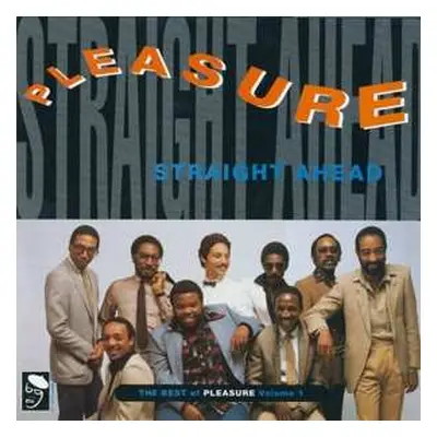 LP Pleasure: Straight Ahead - The Best Of Pleasure Volume 1